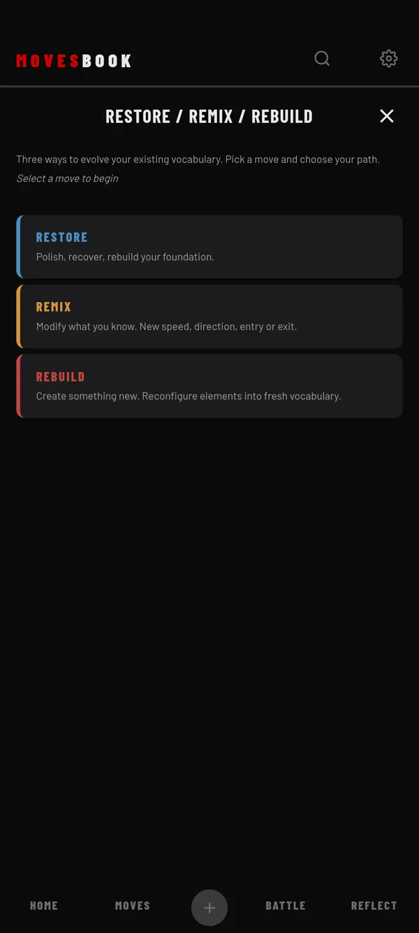 RESTORE / REMIX / REBUILD: pick one of the three paths, then pick a move
