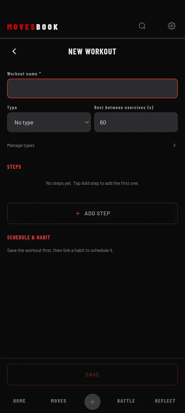 NEW WORKOUT: name it, add steps with ADD STEP, then SAVE